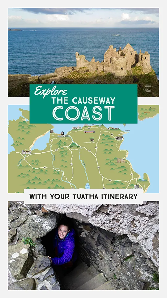 Causeway Coast Road Trip Itinerary by Tuatha