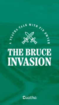 Webinar on the Bruce Invasion by Fin Dwyer